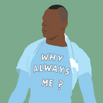 'Why Always Me?' Print